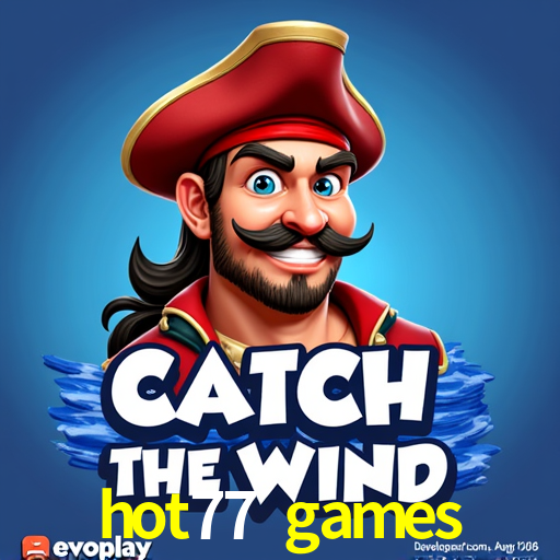 Recursos de Bônus hot77 games